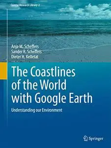 The Coastlines of the World with Google Earth: Understanding our Environment (Repost)