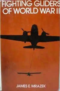 Fighting Gliders of World War II (repost)