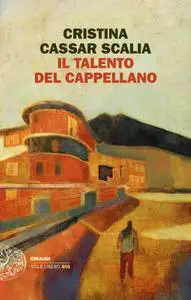 Cristina Cassar Scalia - Il talento del cappellano