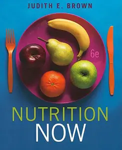 Nutrition Now (6th Edition) (repost)