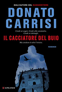 Il cacciatore del buio. La trilogia di Marcus - Donato Carrisi