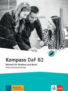 Verena Gilmozzi, Ilse Sander - Kompass DaF B2