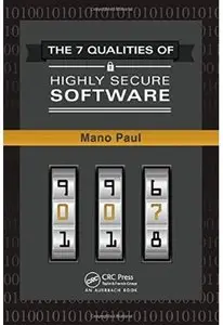 The 7 Qualities of Highly Secure Software [Repost]