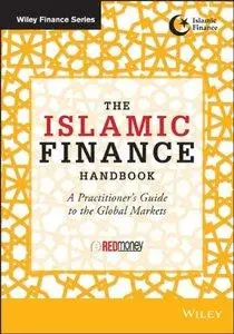 The Islamic Finance Handbook: A Practitioner's Guide to the Global Markets (repost)