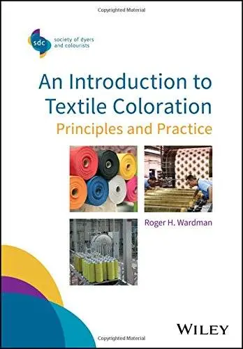 An Introduction to Textile Coloration: Principles and Practice