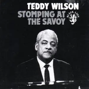 Teddy Wilson - Stomping At The Savoy (1969-1971/1991)