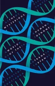 The Mysterious World of the Human Genome (Repost)