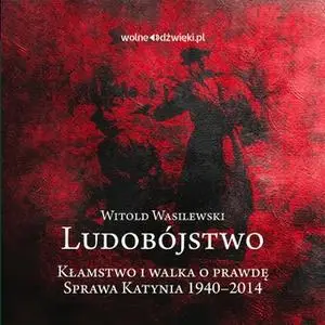 «Ludobójstwo» by Witold Wasilewski