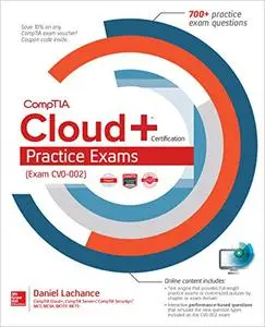 Comptia Cloud+ Certification Practice Exams (Repost)