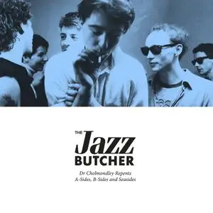 The Jazz Butcher - Dr Cholmondley Repents (2021)