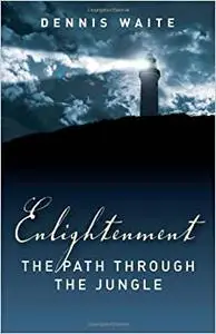 Enlightenment: The Path Through The Jungle