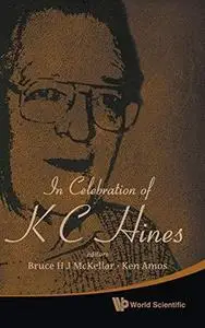 In Celebration of K. C. Hines