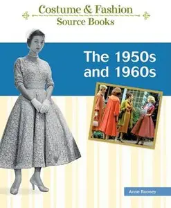 The 1950s and 1960s (Costume and Fashion Source Books) (repost)