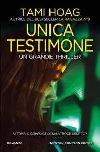 Tami Hoag - Unica testimone