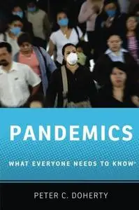Pandemics: What Everyone Needs to Know® (Repost)