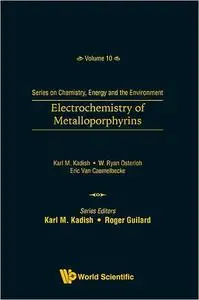 Electrochemistry of Metalloporphyrins