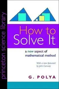 How to Solve It: A New Aspect of Mathematical Method (Repost)