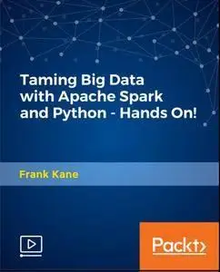 Taming Big Data with Apache Spark and Python - Hands On
