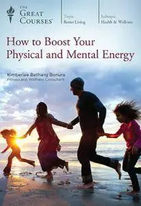 How to Boost Your Physical and Mental Energy