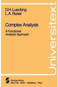 Complex Analysis: A Functional Analysis Approach