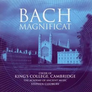 Stephen Cleobury, King's College Choir of Cambridge, The Academy of Ancient Music - Johann Sebastian Bach: Magnificat (2000)