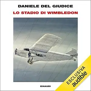 «Lo stadio di Wimbledon» by Daniele De Giudice