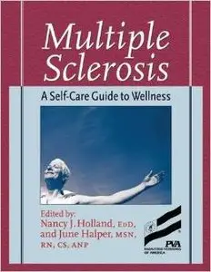 Multiple Sclerosis by Nancy J. Holland MSCN EdD 