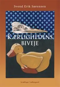 «Kærlighedens biveje» by Svend Erik Sørensen