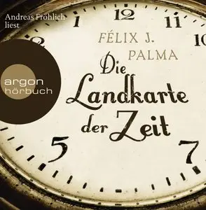 Félix J. Palma - Die Landkarte der Zeit