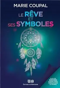 Marie Coupal, "Le rêve et ses symboles: Plus de 500 000 exemplaires vendus!"