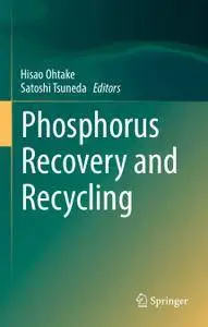 Phosphorus Recovery and Recycling