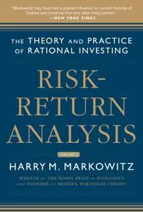 Risk-Return Analysis, Volume 2: The Theory and Practice of Rational Investing (Risk-Return Analysis)