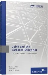 CobiT and the Sarbanes-Oxley Act: The SOX Guide for SAP Operations 