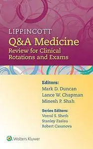 Lippincott Q&A Medicine: Review for Clinical Rotations and Exams (Repost)