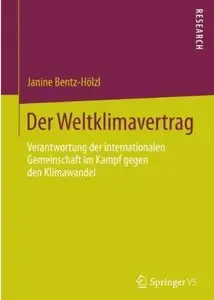 Der Weltklimavertrag: Verantwortung der internationalen Gemeinschaft im Kampf gegen den Klimawandel