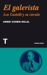 «El galerista» by Annie Cohen- Solal