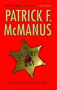 «The Blight Way» by Patrick F. McManus