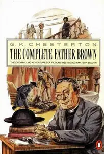 G. K. Chesterton "The Complete Father Brown"