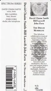 David Chaim Smith, Bill Laswell, John Zorn - The Dream Membrane (2014) {Tzadik Spectrum Series TZ 4004}