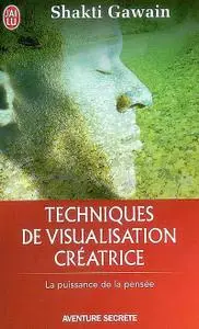 Shakti Gawain, "Techniques de visualisation créatrice"