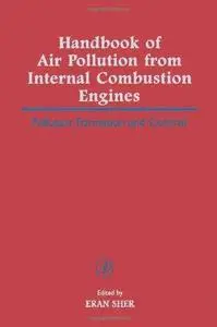 Handbook of Air Pollution From Internal Combustion Engines