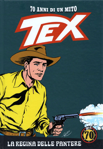 Tex 70 Anni Di Un Mito - Volume 79 - La Regina Delle Pantere