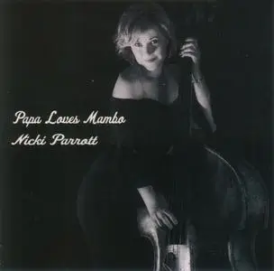 Nicki Parrott - Papa Loves Mambo (2019)