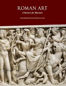 Nancy L. Thompson, "Roman Art: A Resource for Educators" (repost)