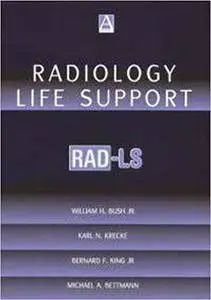 Radiology Life Support (RAD-LS): A Practical Approach