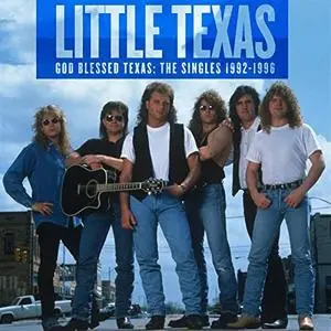 Little Texas - God Blessed Texas: The Singles 1992-1996 (2020)