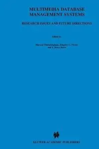 Multimedia Database Management Systems: Research Issues and Future Directions