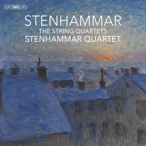 Stenhammar Quartet - Stenhammar: The String Quartets (2023) [Official Digital Download 24/96]