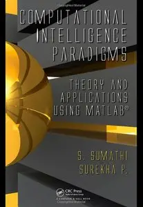 Computational Intelligence Paradigms: Theory & Applications using MATLAB (repost)