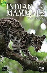 Indian Mammals: A Field Guide